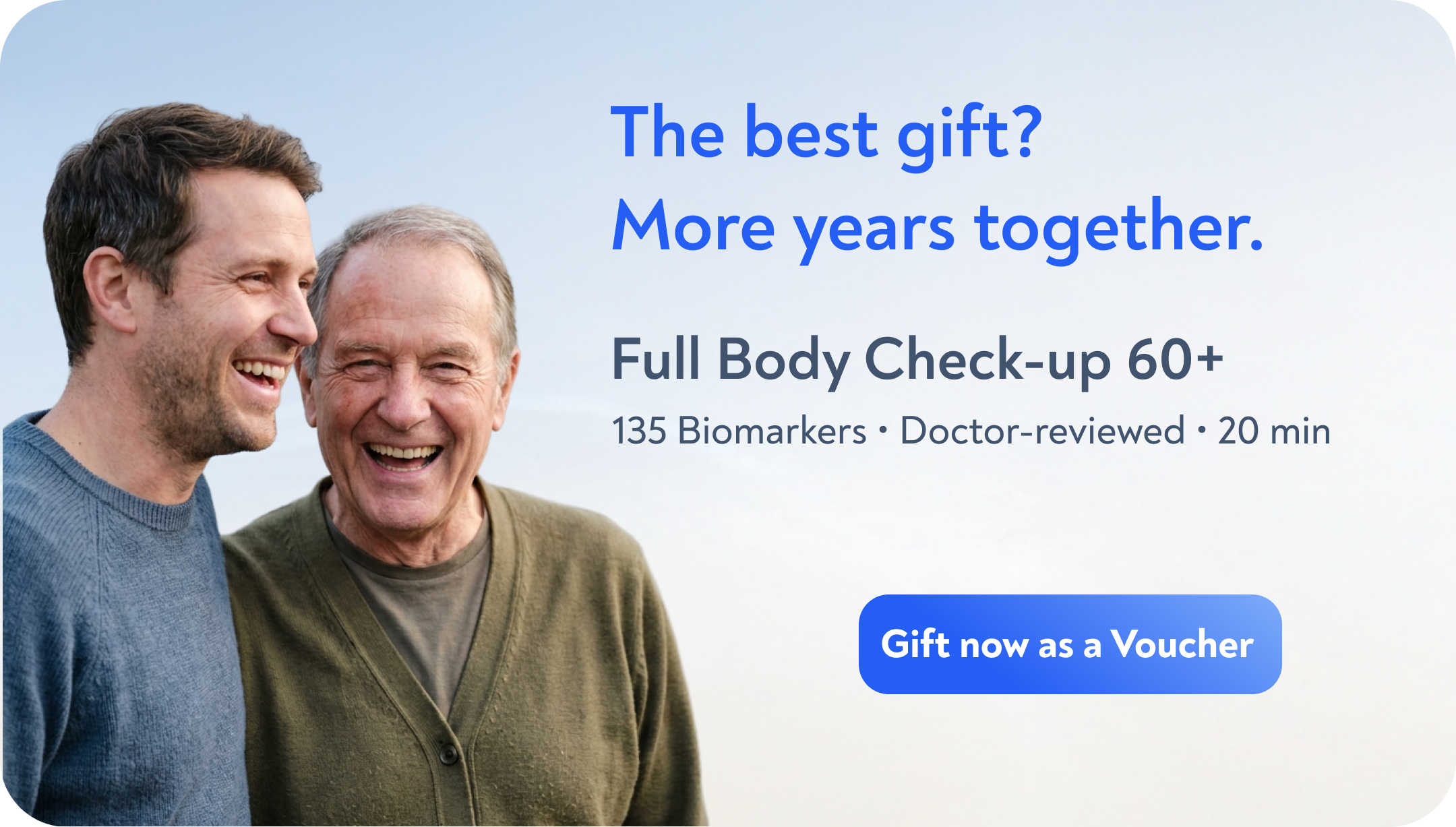 The best gift? More years together. Full Body Check-up 60+