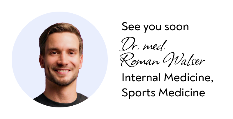 See you soon, Dr. med. Roman Walser, Internal Medicine, Sports Medicine